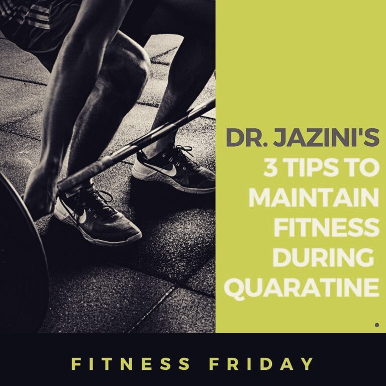 Dr. Jazini’s 3 Tips To Maintain Fitness During Quarantine